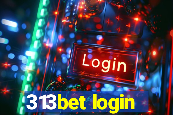 313bet login